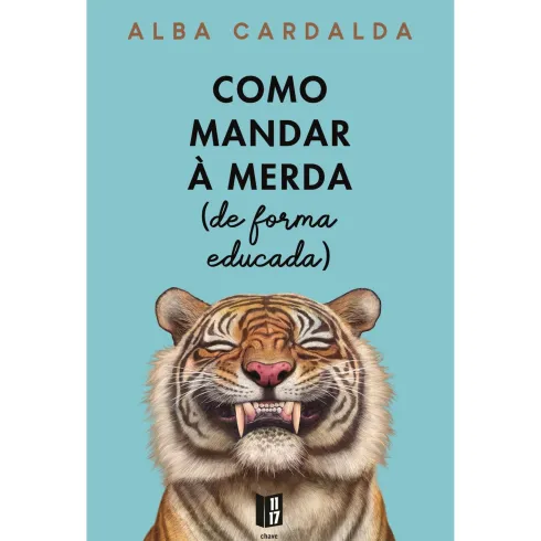 Como Mandar À Merda (De de Alba Cardalda