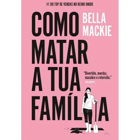 Como Matar a Tua Família de Bella Mackie