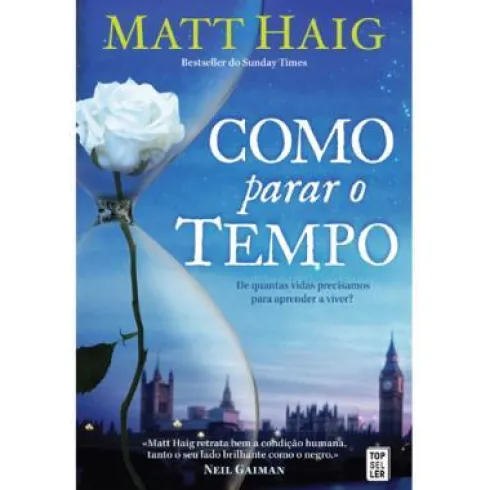 Como Parar o Tempo de Matt Haig