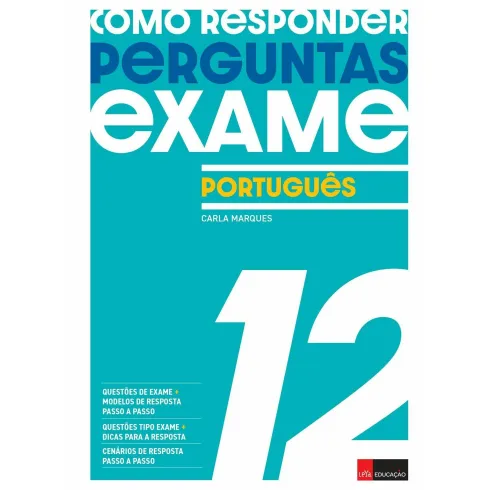 Como Responder a Perguntas de Exame - Português 12.º Ano de Carla Marques