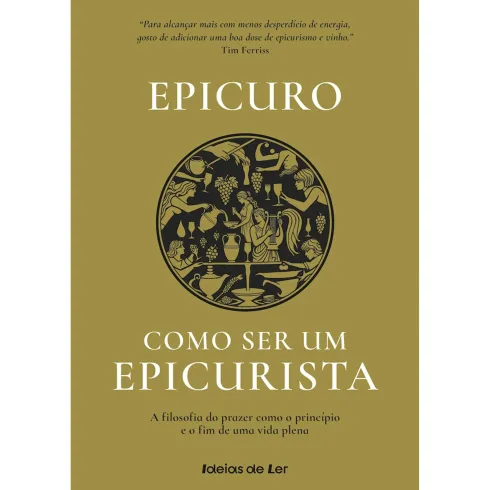 Como Ser Um Epicurista de Epicuro