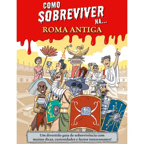 Como Sobreviver Na... Roma Antiga de Juan de Aragón