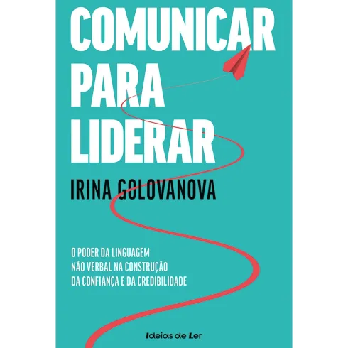 Comunicar Para Liderar de Irina Golovanova