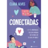 Conectadas de Clara Alves