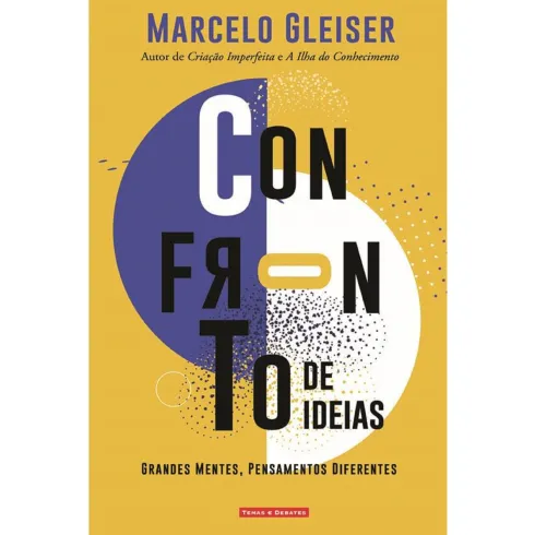 Confronto de Ideias de Marcelo Gleiser