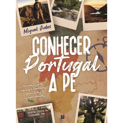 Conhecer Portugal A Pé de Miguel Judas