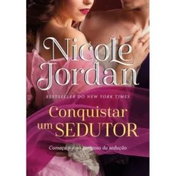 Conquistar um Sedutor de Nicole Jordan
