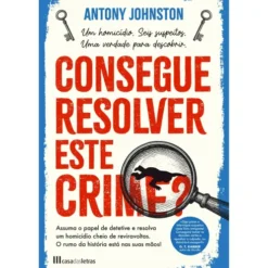 Consegue Resolver Este Crime? de Antony Johnston
