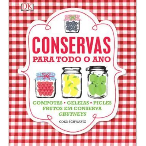 Conservas para Todo o Ano de Oded Schwartz