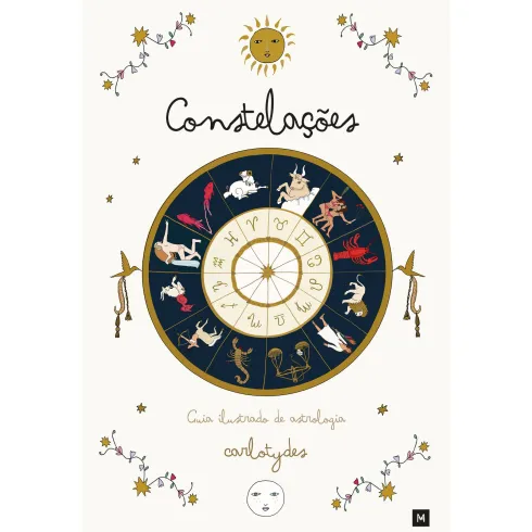 Constelações de Carlota Santos - Guia Ilustrado de Astrologia