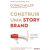 Construir Uma Storybrand - Bol de Donald Miller
