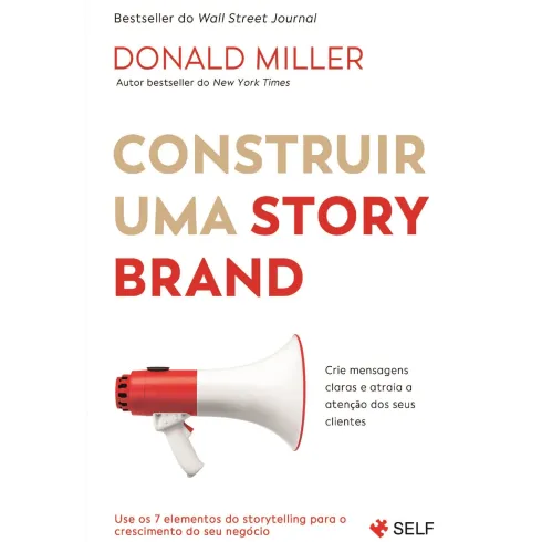 Construir Uma Storybrand - Bol de Donald Miller