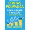 Contas-Poupança - Como Superar a Inflação e Ganhar com a Crise de Pedro Andersson