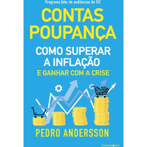 Contas-Poupança - Como Superar a Inflação e Ganhar com a Crise de Pedro Andersson