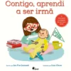 "Contigo, Aprendi A Ser Irmã " de Jen Fier Jasinski