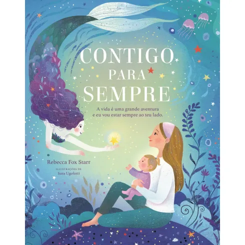 Contigo Para Sempre de Rebecca Fox Starr e Sara Ugolotti