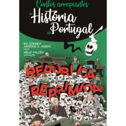 Contos Arrepiantes da História de Portugal - República Reprimida de Rui Correia e António F. Nabais