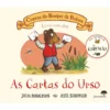 Contos do Bosque da Bolota - as Cartas do Urso de Julia Donaldson e Axel Scheffler
