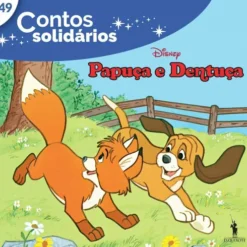 Contos Solidários 49: Papuça e Dentuça de Disney