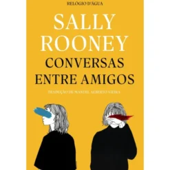 Conversas Entre Amigos de Sally Rooney