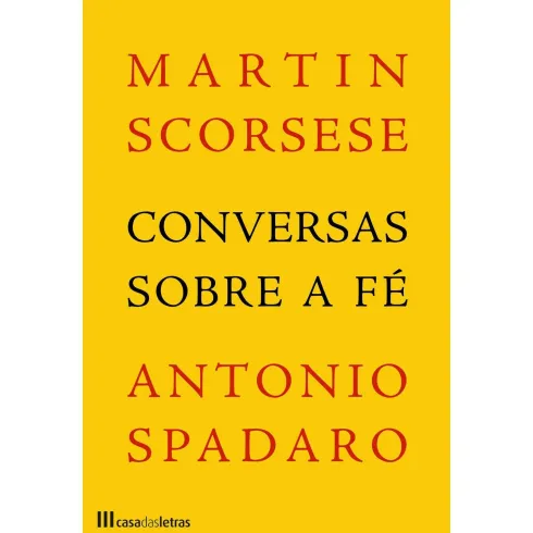 Conversas Sobre a Fé de Martin Scorsese e Antonio Spadaro