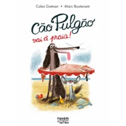 Cão Pulgão Vai à Praia! de Colas Gutman