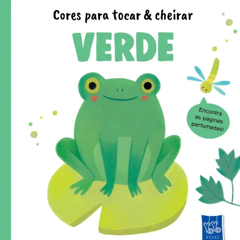 Cores Para Tocar & Cheirar - Verde de Yoyo Books