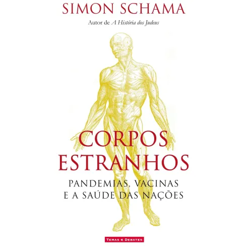 Corpos Estranhos de Simon Schama