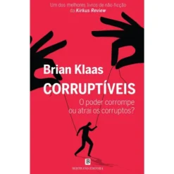 Corruptíveis de Brian Klaas