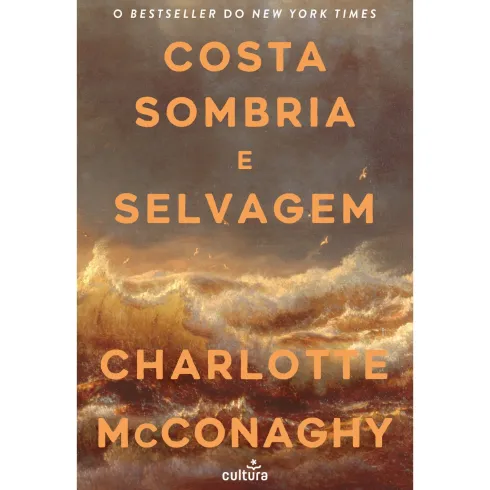 Costa Sombria E Selvagem de Charlotte Mcconaghy