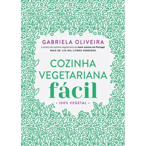Cozinha Vegetariana Fácil de Gabriela Oliveira