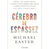 Cérebro de Escassez de Michael Easter
