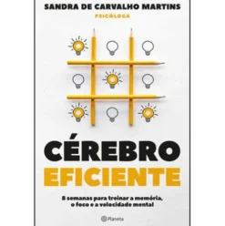Cérebro Eficiente de Sandra de Carvalho Martins