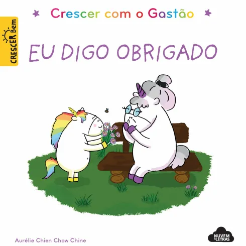 Crescer com o Gastão - Eu Digo Obrigado de Aurélie Chien Chow Chine