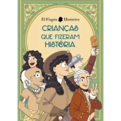 Crianças que Fizeram História de El Fisgón Histórico