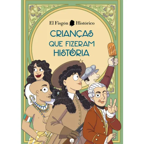 Crianças que Fizeram História de El Fisgón Histórico