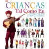 Crianças Tal Como Eu de Vários Autores