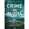 Crime na Aldeia de Lourenço Seruya