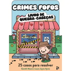 Crimes Fofos - 25 Casos Fofos de Gareth Moore,Laura Jayne Ayres