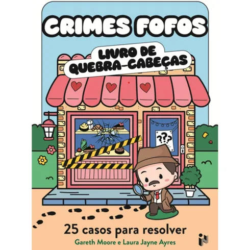 Crimes Fofos - 25 Casos Fofos de Gareth Moore,Laura Jayne Ayres
