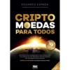 Criptomoedas Para Todos 2ª Edi de Eduardo Espada