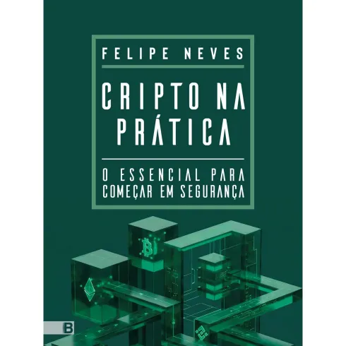 Cripto Na Prática de Felipe Neves