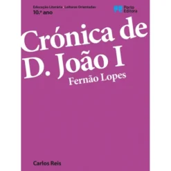 Crónica de D. João I, Fernão Lopes (Leitura Orientada - 10.º Ano)