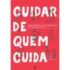 Cuidar de Quem Cuida de José Soeiro