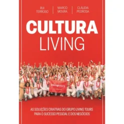 Cultura Living de Cláudia Pedrosa, Marco Moura E Rui Terroso