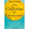 Culturas de Crescimento de Mary C. Murphy