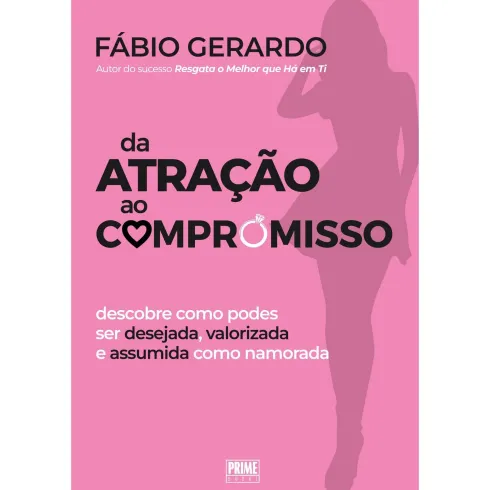 Da Atração Ao Compromisso de Fábio Gerardo