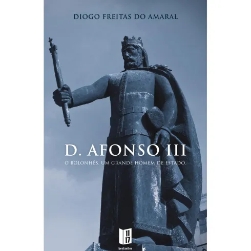 D. Afonso III, O Bolonhês (Livro de Bolso) de Diogo Freitas do Amaral