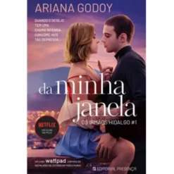 Da Minha Janela de Ariana Godoy - Os Irmãos Hidalgo - Livro 1