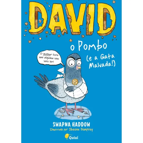 David, o Pombo (E A Gata Malvada!) de Swapna Haddow, Sheena Dempsey
